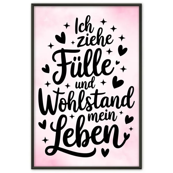 Affirmationsposter Ich ziehe Fülle Wohlstand positiv gestalten