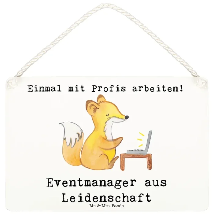 Deko Schild Eventmanager Leidenschaft