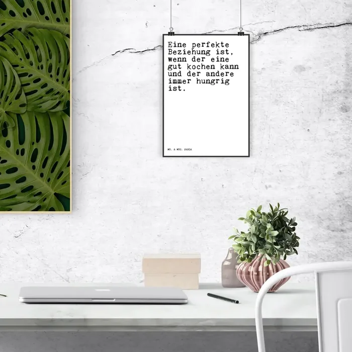 Poster Sprüche und Zitate Eine perfekte Beziehung ist, wenn der eine gut kochen kann und der andere immer hungrig ist.